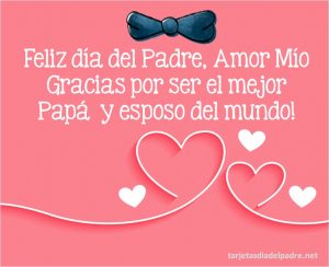 Feliz día del Padre mi Amor Mensajes con Imágenes Día Del Padre
