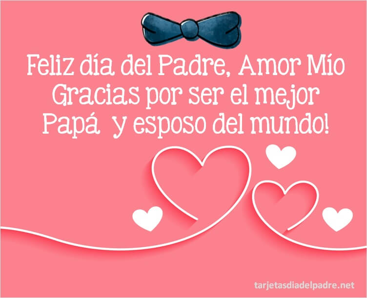 frases de feliz día del padre para mi amor