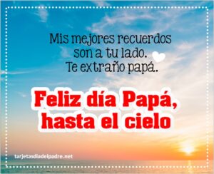 Frases día del padre que está en el cielo Día Del Padre